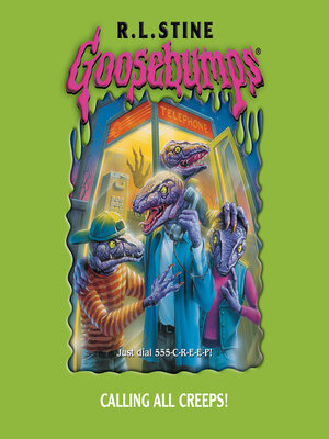 cover image of Calling All Creeps (Goosebumps #50)